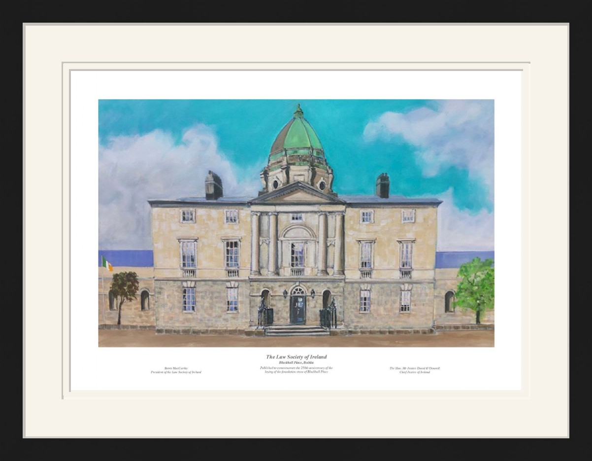 A fine art print of Blackhall Place signed by The Hon Mr Justice Donal O'Donnell and Barry MacCarthy