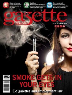 Smoke gets in your eyes - e-cigarettes and employment law